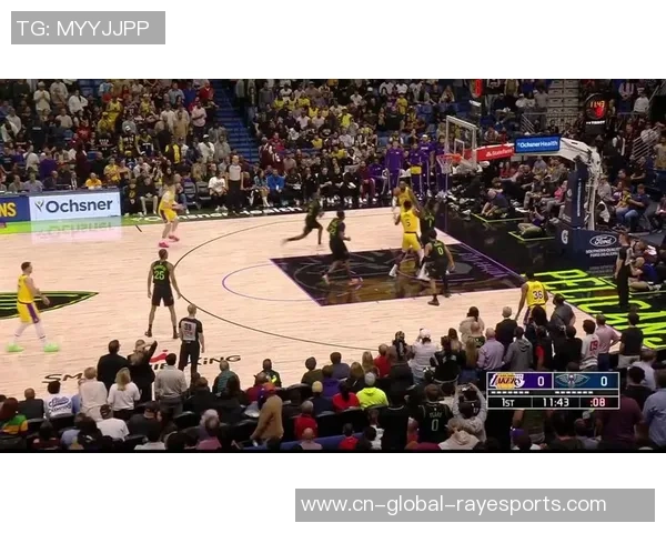 湖人对战鹈鹕的精彩回顾与比赛亮点分析